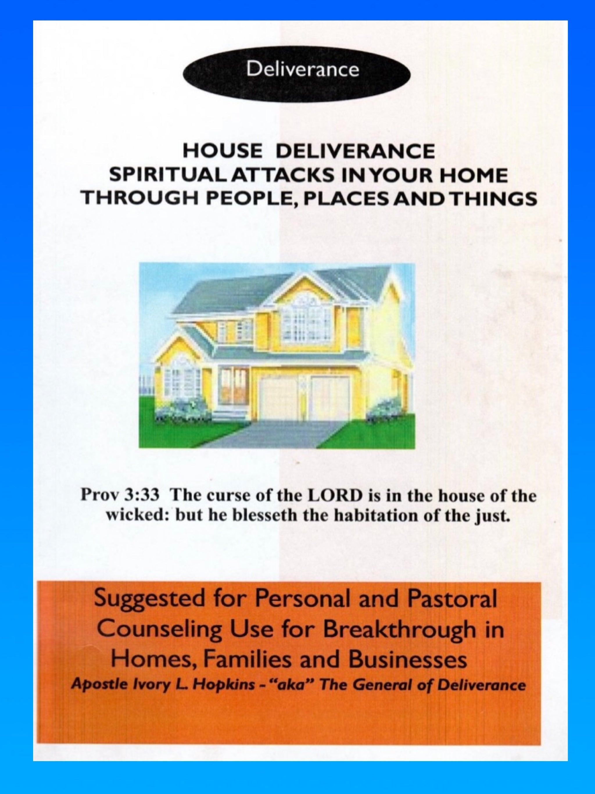 HOUSE DELIVERANCE HOPKINS