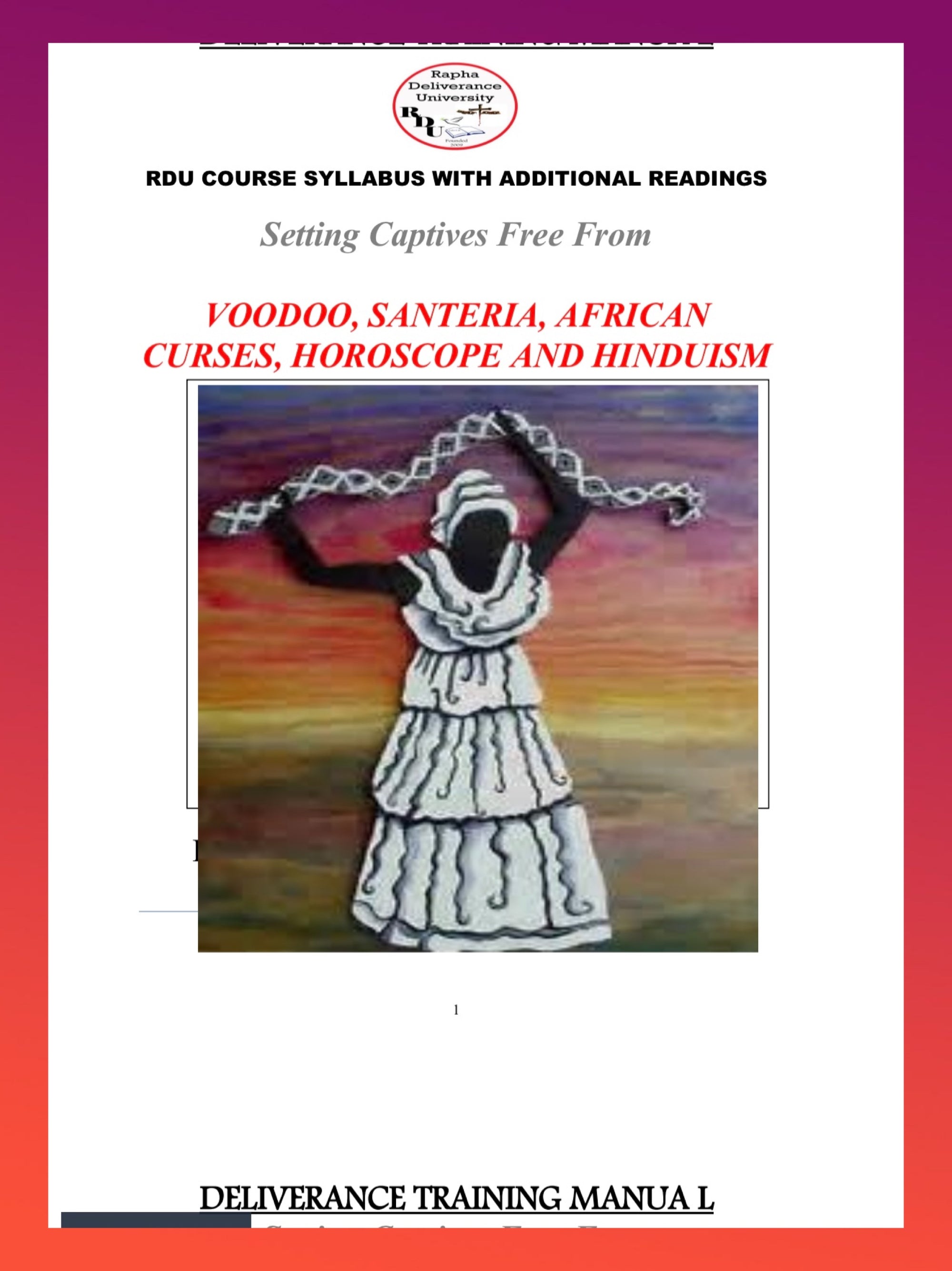 Deliverance Training Course on VOODOO, SANTERIA, AFRICAN CURSES, HOROSCOPE AND HINDUISM
