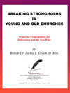 BREAKING STRONGHOLDS IN YOUNG AND OLD CHURCHES