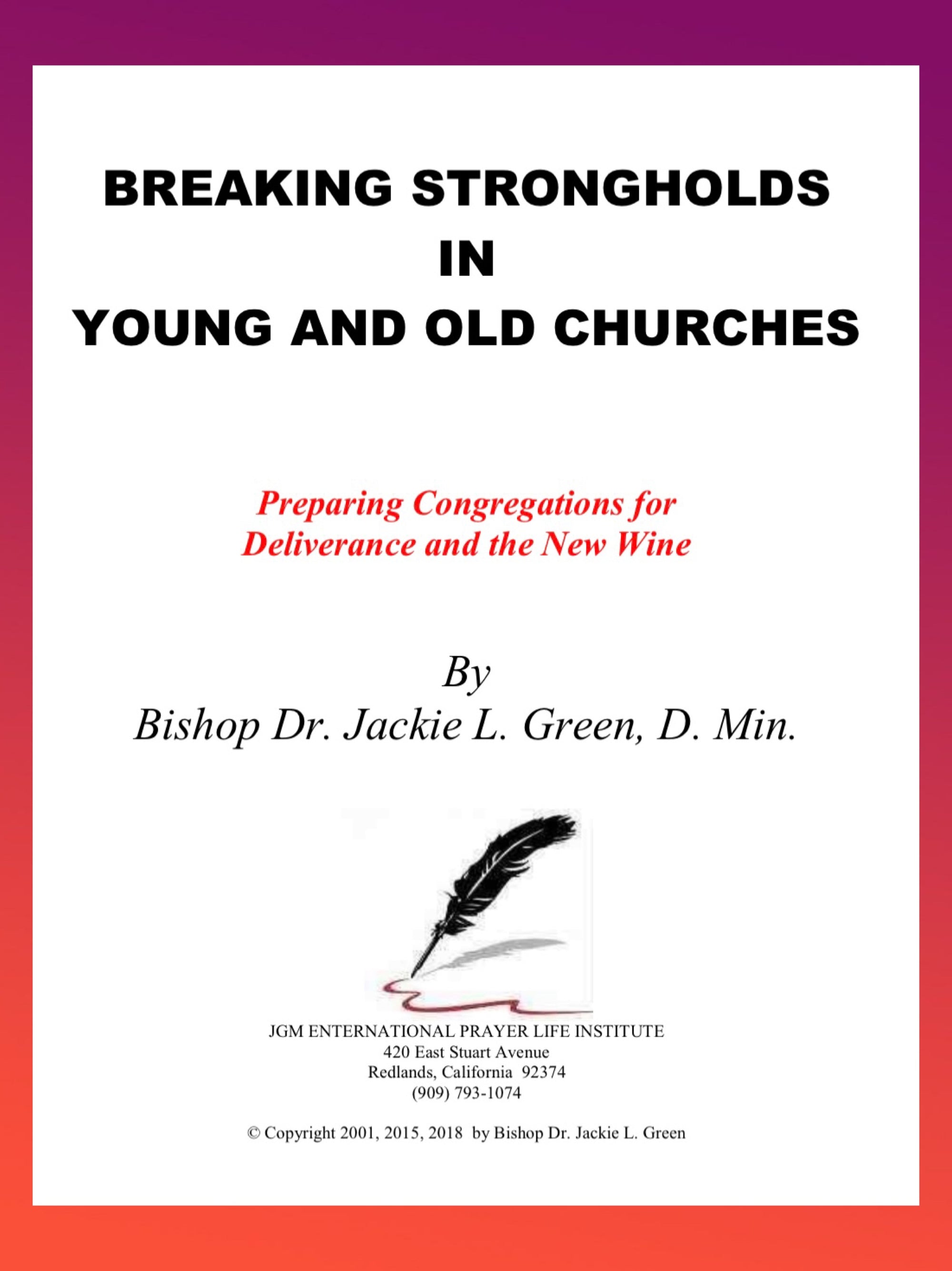 BREAKING STRONGHOLDS IN YOUNG AND OLD CHURCHES