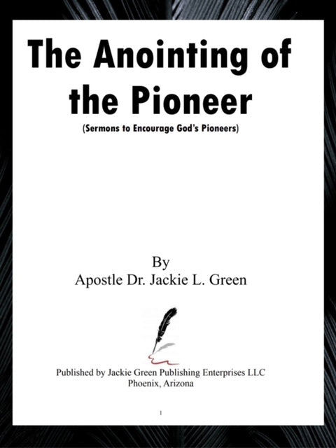 The Anointing of the Pioneer