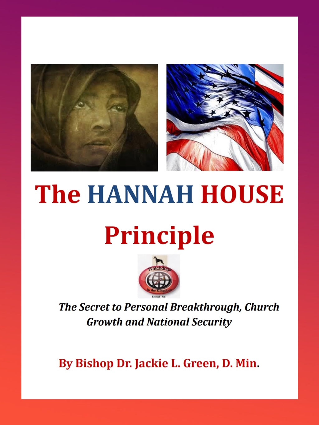 THE HANNAH HOUSE PRINCIPLE